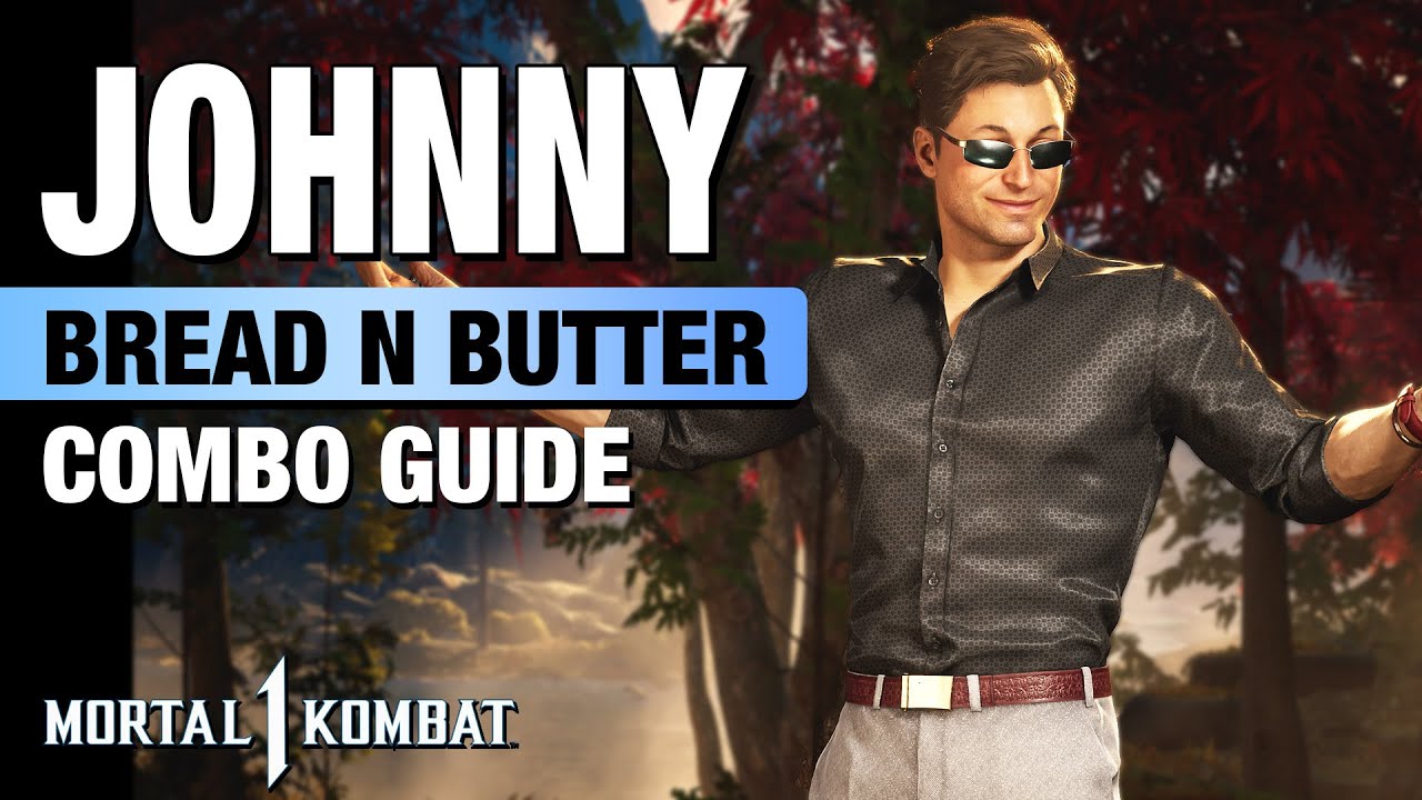 MK1: JOHNNY CAGE Bread N Butter Combo Guide - Step By Step