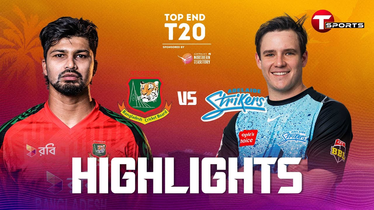 HIGHLIGHTS | Bangladesh A vs Adelaide Strikers Academy | 33rd Match | Top End T20 | T Sports