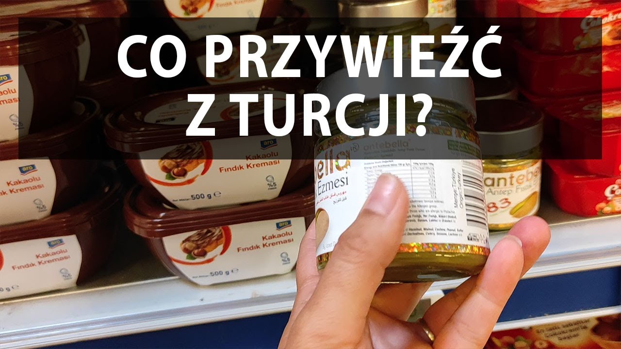 #31 Co przywieźć z Turcji?