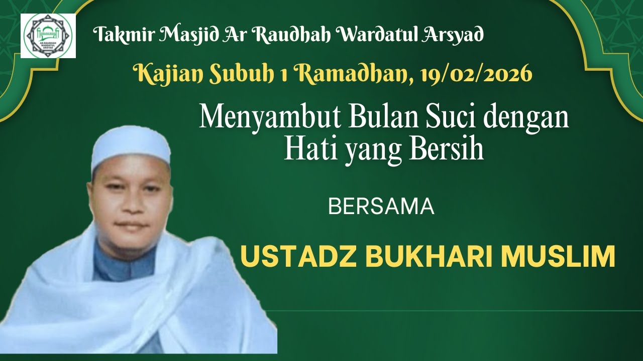 [Live]🔴Kajian Subuh 1 Ramadhan | Menyambut Bulan Suci dengan hati yang Bersih | Ust. Bukhari Muslim