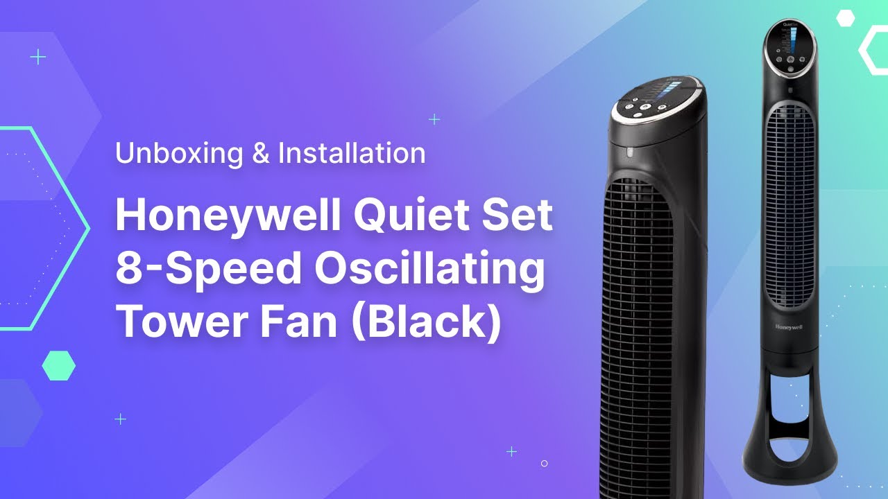 Unboxing & Installation of Honeywell Quiet Set 8 Speed Oscillating Tower Fan 40