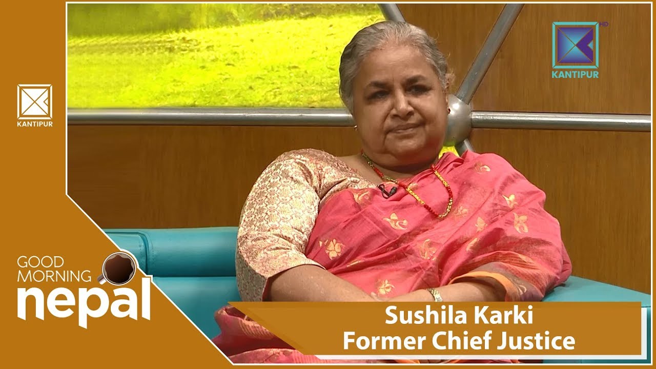 Sushila Karki | Ex. Chief Justice  | Good Morning Nepal | 21 September 2018