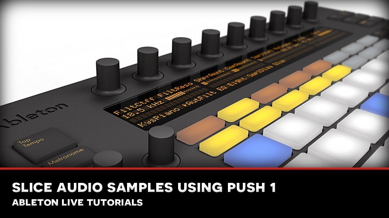 SEM Ableton Tutorial : Slice audio samples using Push 1!