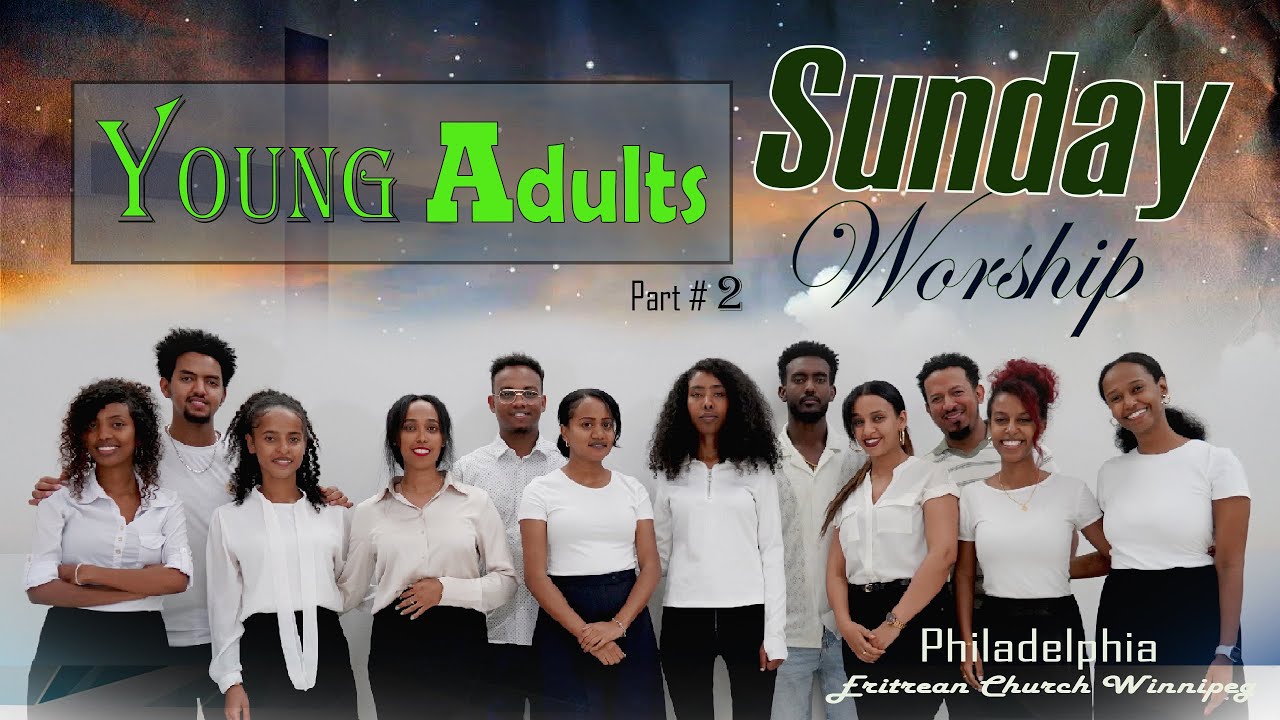 Philadelphia Young Adult worships #ቀረባ`ዩ #Eritrean Christian mezmur #winnipeg#canada #2024