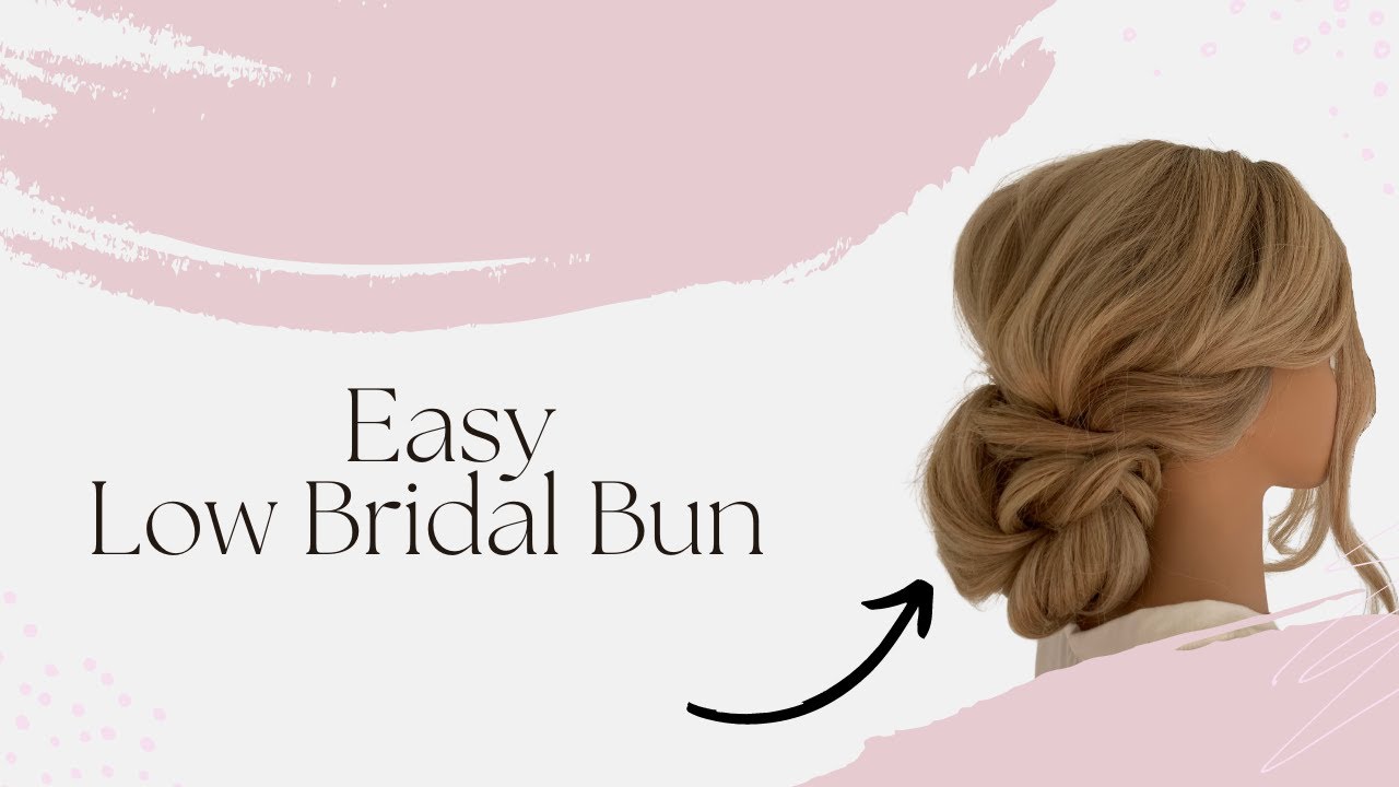 How To: Easy Low Bridal Bun, Modern Low Bridal Bun