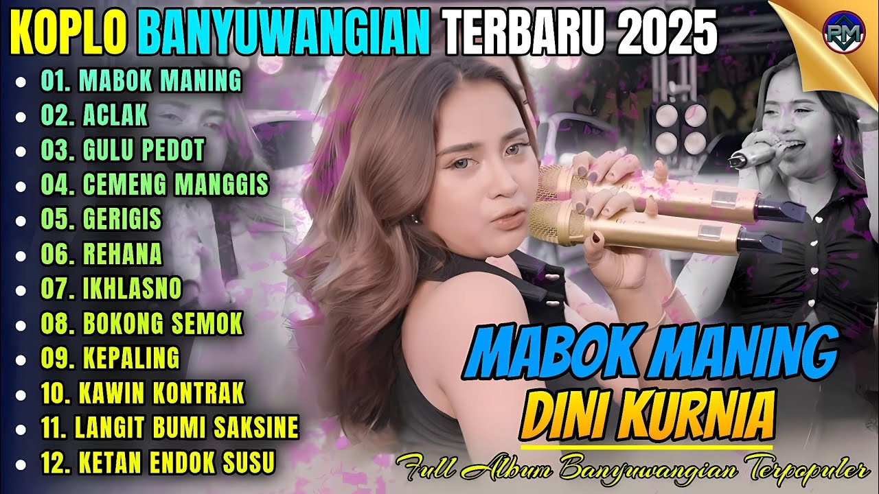 MABOK MANING - ACLAK - GULU PEDOT || Album Dini Kurnia Koplo Banyuwangi Terbaru 2025 - On Trending
