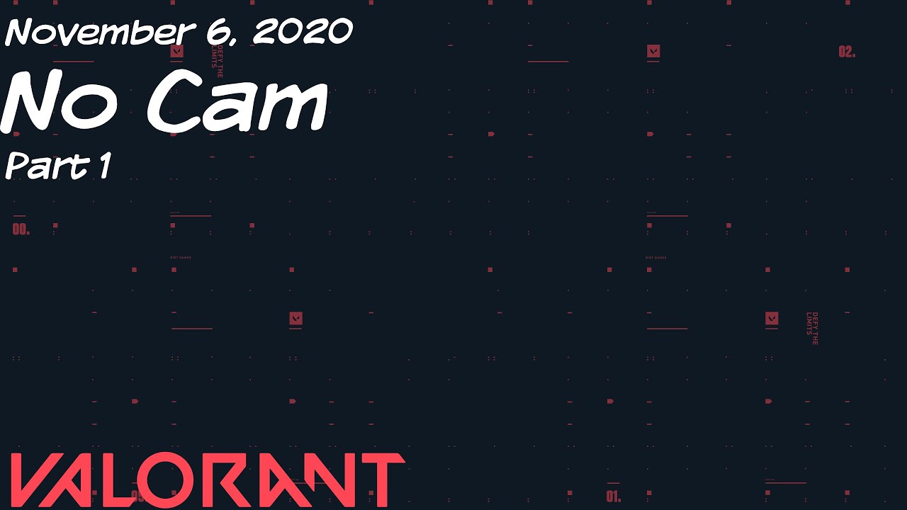 eaJ Archive: Valorant Part 1/2 [5] (11/06/2020)