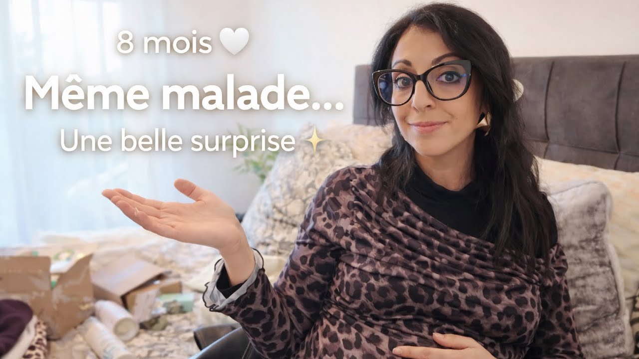 Enceinte 8 mois 🤍 Malade… mais une belle surprise pour vous ✨