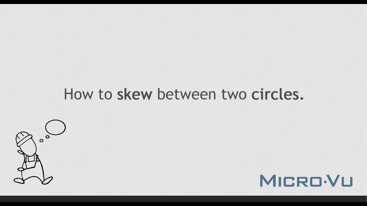 InSpec - How To: Skew Between Two Circles