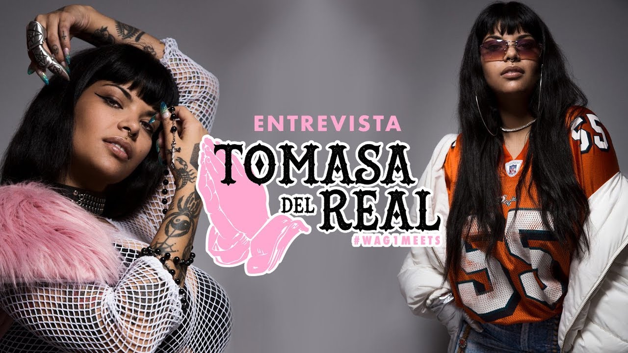 Entrevista a TOMASA DEL REAL: TRAP y NEOPERREO 🏁 #WAG1meets