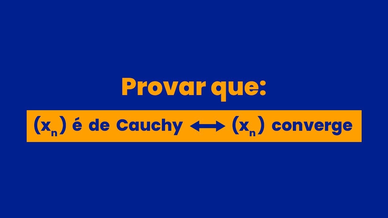 Uma sequência é de Cauchy se, e somente se, é convergente