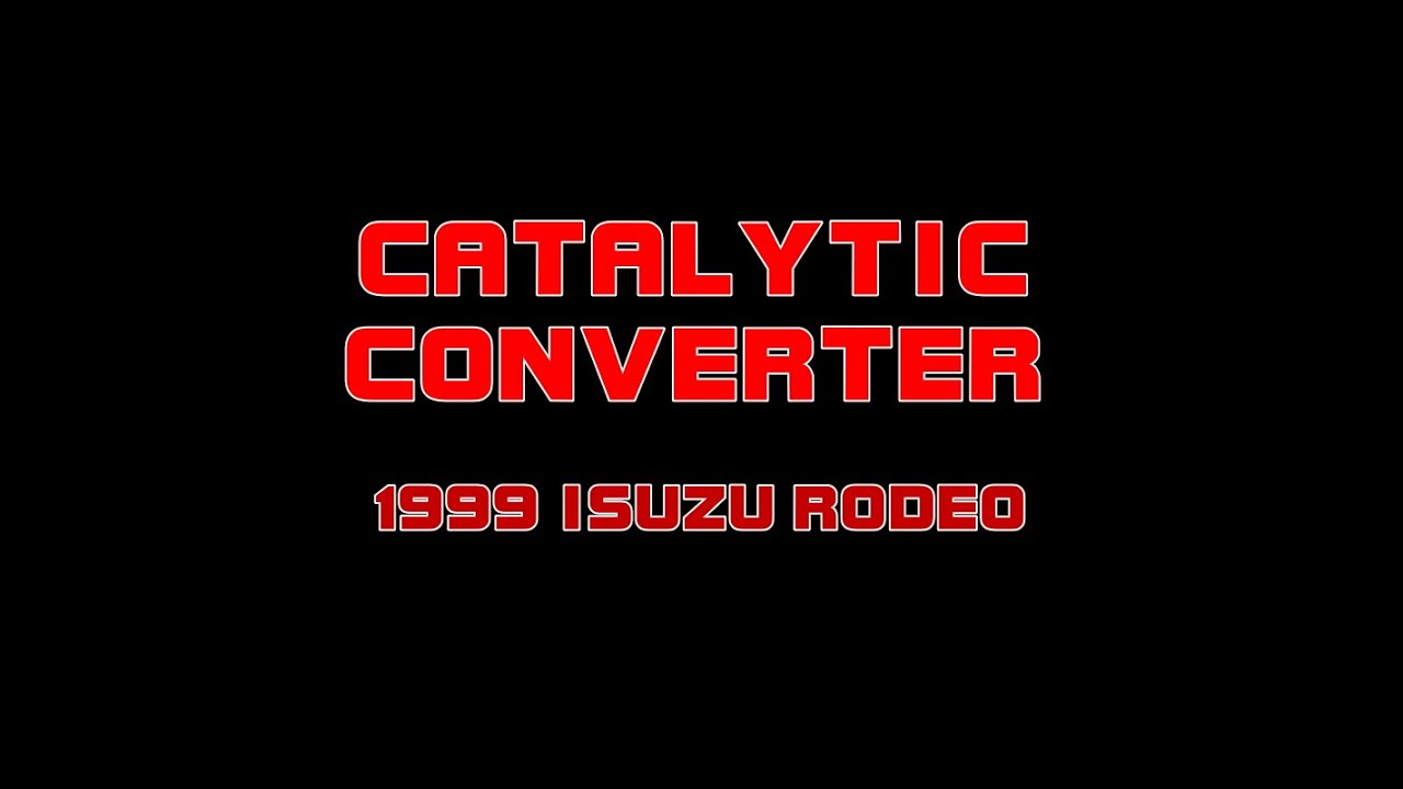 1999 Isuzu Rodeo - No Power - Replacing Right Catalytic Converter