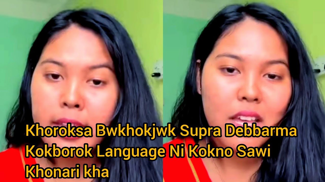Khoroksa Bwkhokjwk | Supra Debbarma| Kokborok Language Ni Kokno Sawi Khwnari Kha