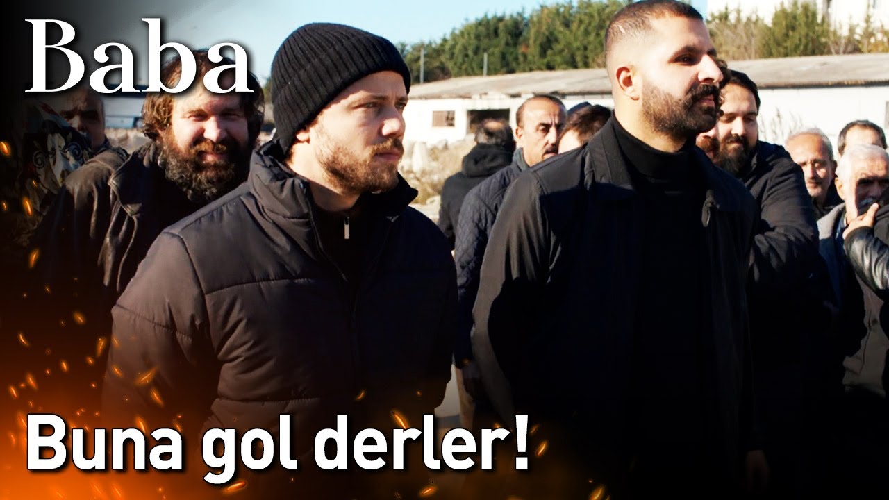 Baba 30. Bölüm (Final) - Buna Gol Derler!
