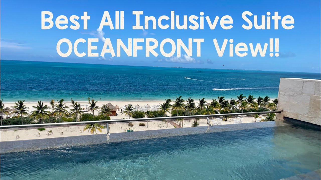 BEST ALL INCLUSIVE Suite FABULOUS OCEANFRONT VIEW and PRIVATE PLUNGE POOL!🏝️ Majestic Elegance