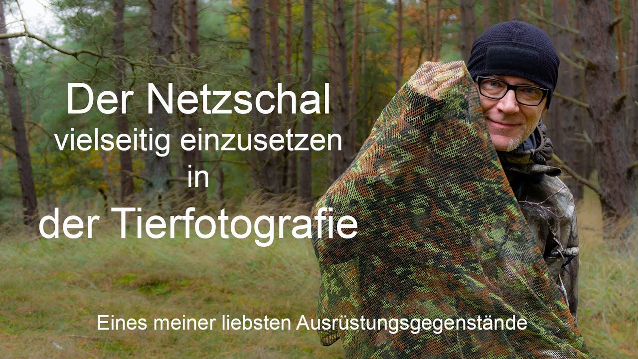 Abenteuer Naturfotografie / Der Netzschal