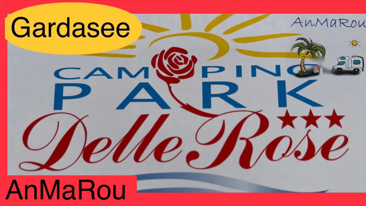 🇮🇹 Gardasee Lazise Campingpark Delle Rose Italien Gardameer