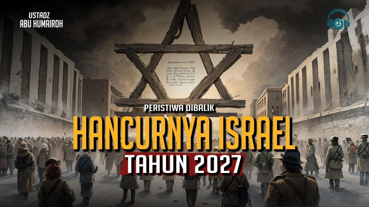 Menyingkap Kehancuran Yahudi Israel pada Tahun 2027❗❗❗