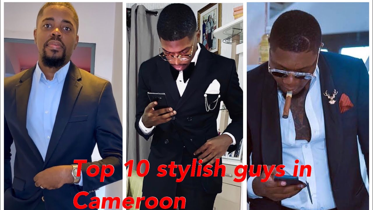 Top ten most stylish /fashionable Cameroonian guys .