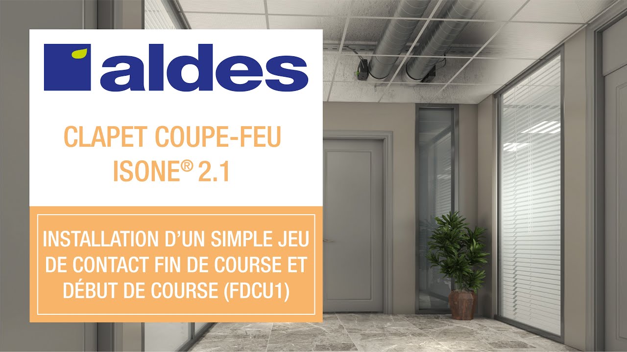 Tutoriel installation d'un simple jeu de contact (FDCU1) - Clapet coupe-feu ISONE® 2.1