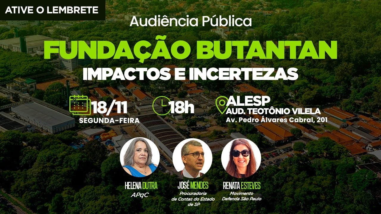 🔴 Audiência Pública | Fundação Butantan: impactos e incertezas.