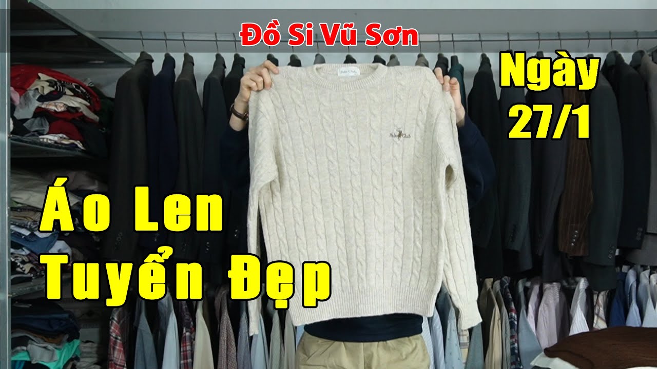 (27/1) Áo Len Nam Hàng Hiệu Nhật Tuyển Đẹp | Đồ Si Tuyển Vũ Sơn