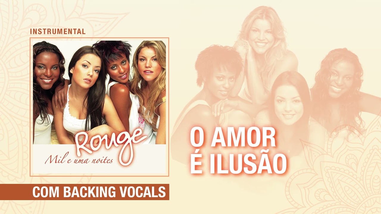 [Instrumental c/ BACKING VOCALS] O Amor É Ilusão - Rouge