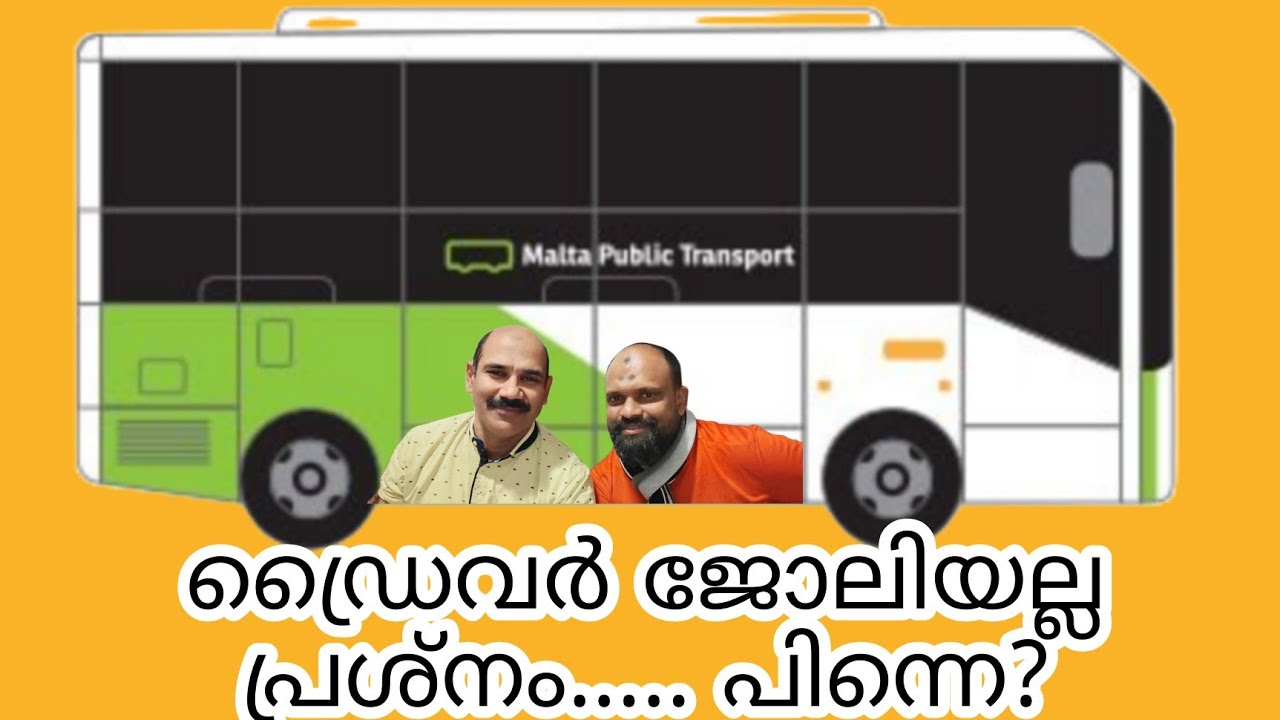 മാൾട്ട പബ്ലിക് ട്രാൻസ്‌പോർട്സ് || പരിശീലന ശേഷം 💥ആദ്യത്തെ ആഴ്ച 💢