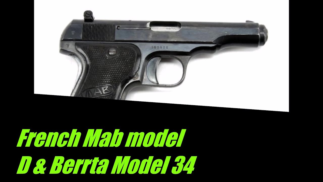 French MAB model D and beretta model 34 32 acp.