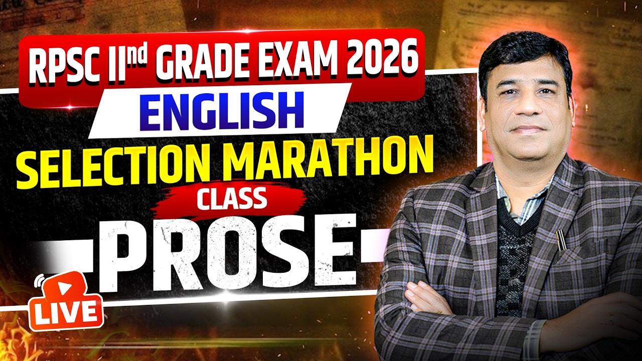 RPSC 2nd Grade English 2026 | Complete Prose Selection Marathon (Day 2) | Live @ 8 PM
