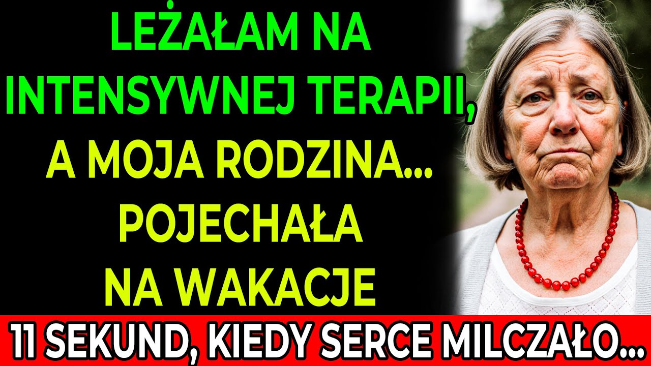 Leżałam na OIOM-ie, kiedy moja rodzina wyjechała na wakacje — ale gdy wrócili…