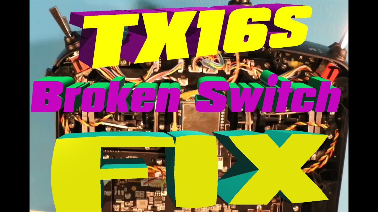 Radiomaster TX16S Broken Switch Fix