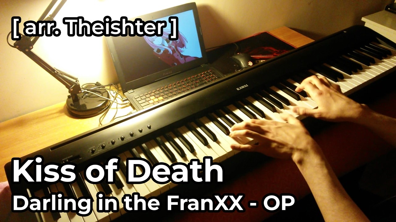 Darling in the FranXX OP - Kiss of Death [piano] [Theishter]