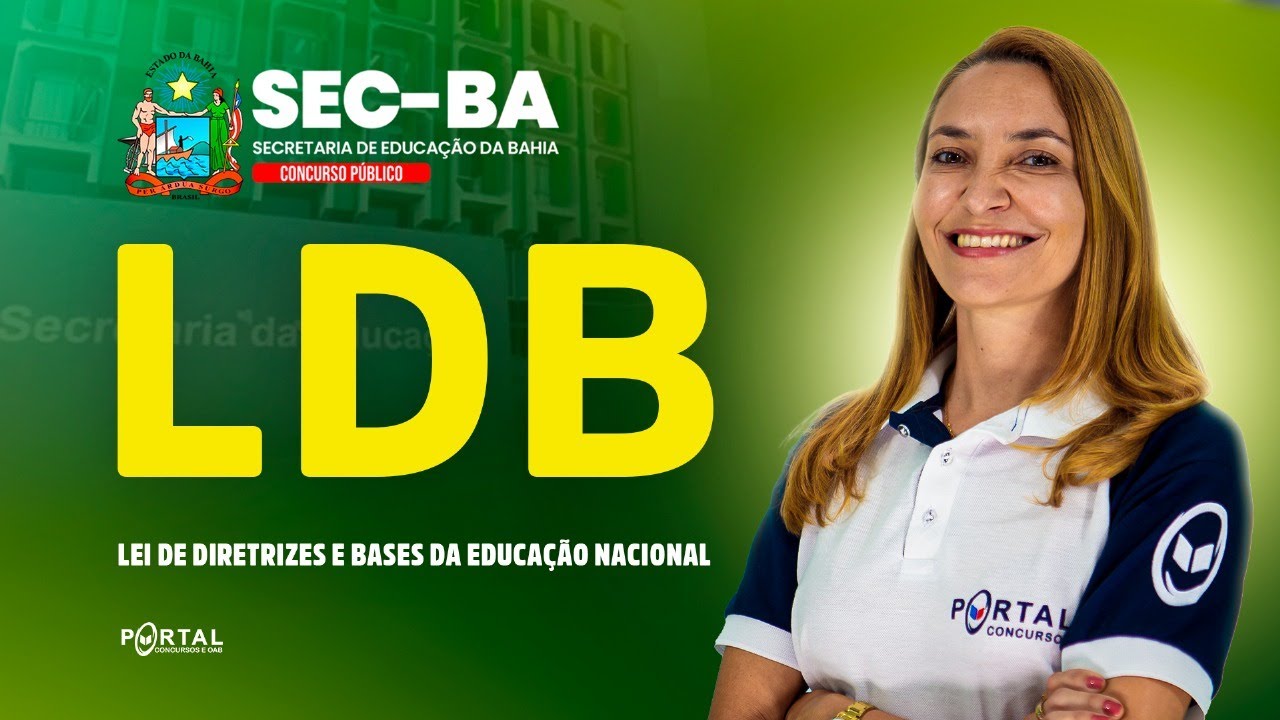CONCURSO SEC-BA: Lei De Diretrizes E Bases Da Educação Nacional | Com a Profª. Svetlana Ribeiro