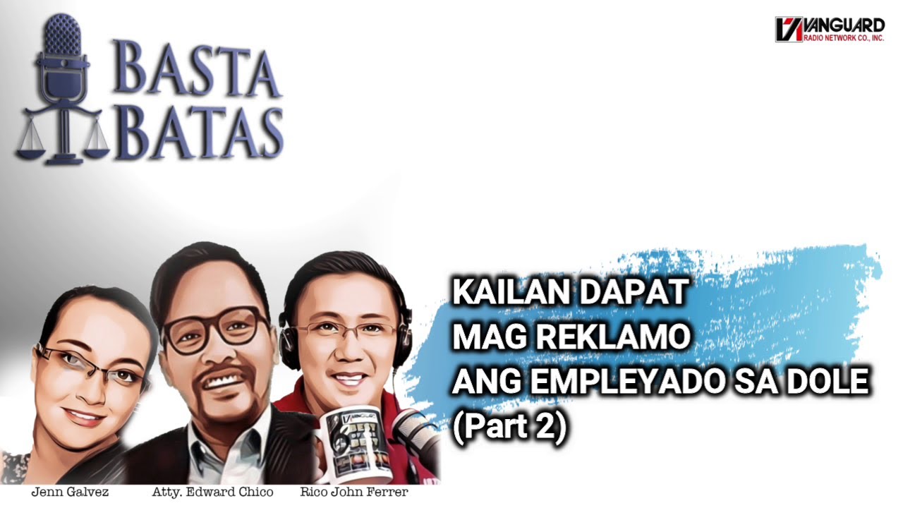 KAILAN DAPAT MAG REKLAMO ANG EMPLEYADO SA DOLE? (Part 2)