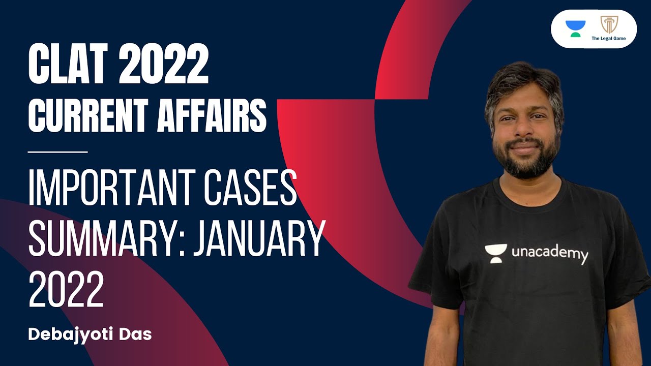 Important Cases Summary: January 2022 l Current Legal Affairs l CLAT 2022 l The Legal Game