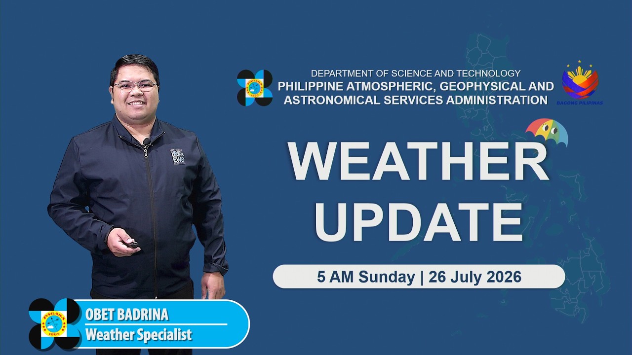 Public Weather Forecast issued at 5:00 AM | July 26, 2026 - Sunday