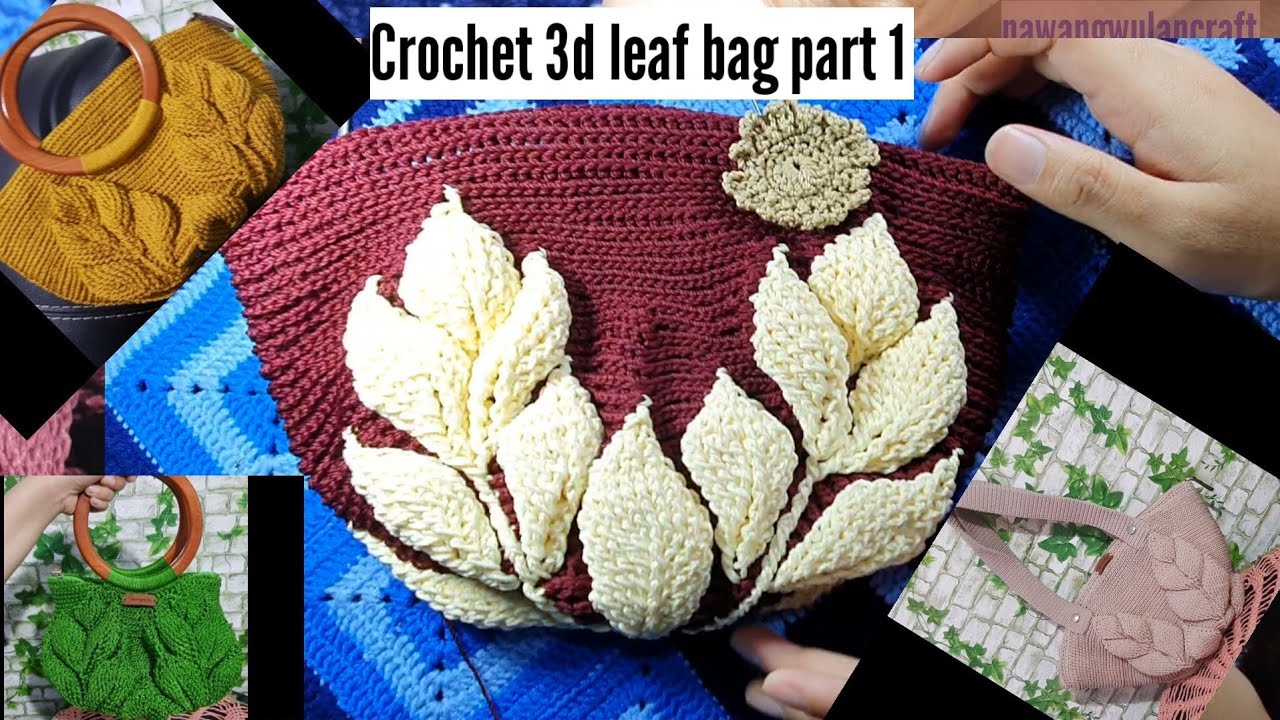 Crochet 3d leaf bag#easycrochet part 1(subtitle available)