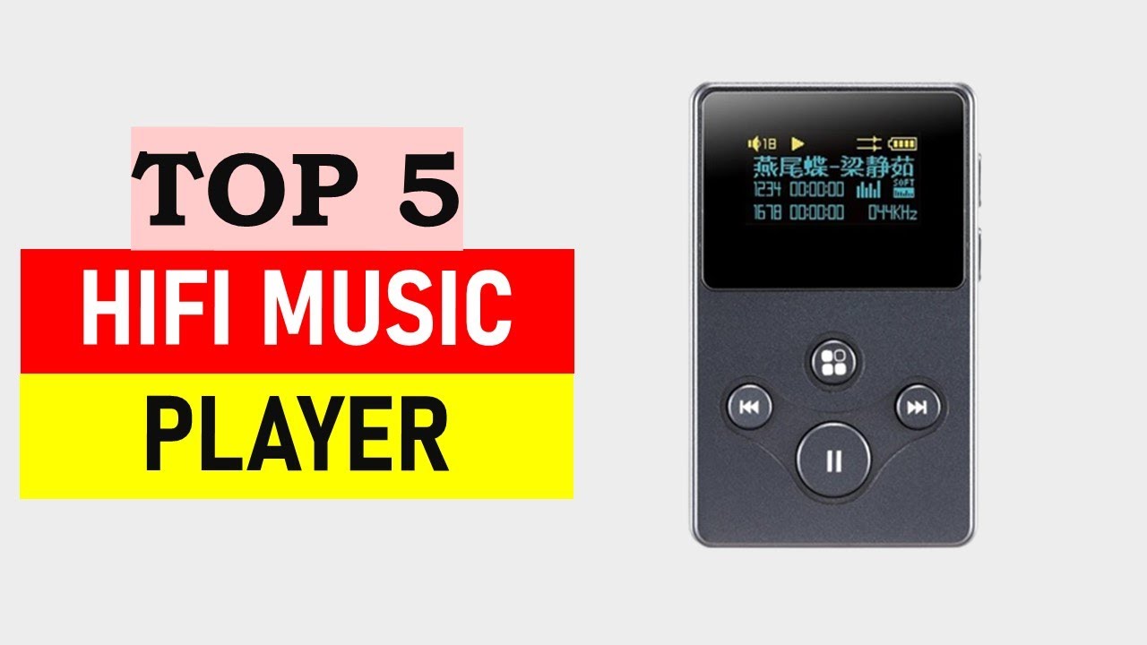 Best Hifi Music Player 2025 - Top 5 Best Hifi Music Player in 2025