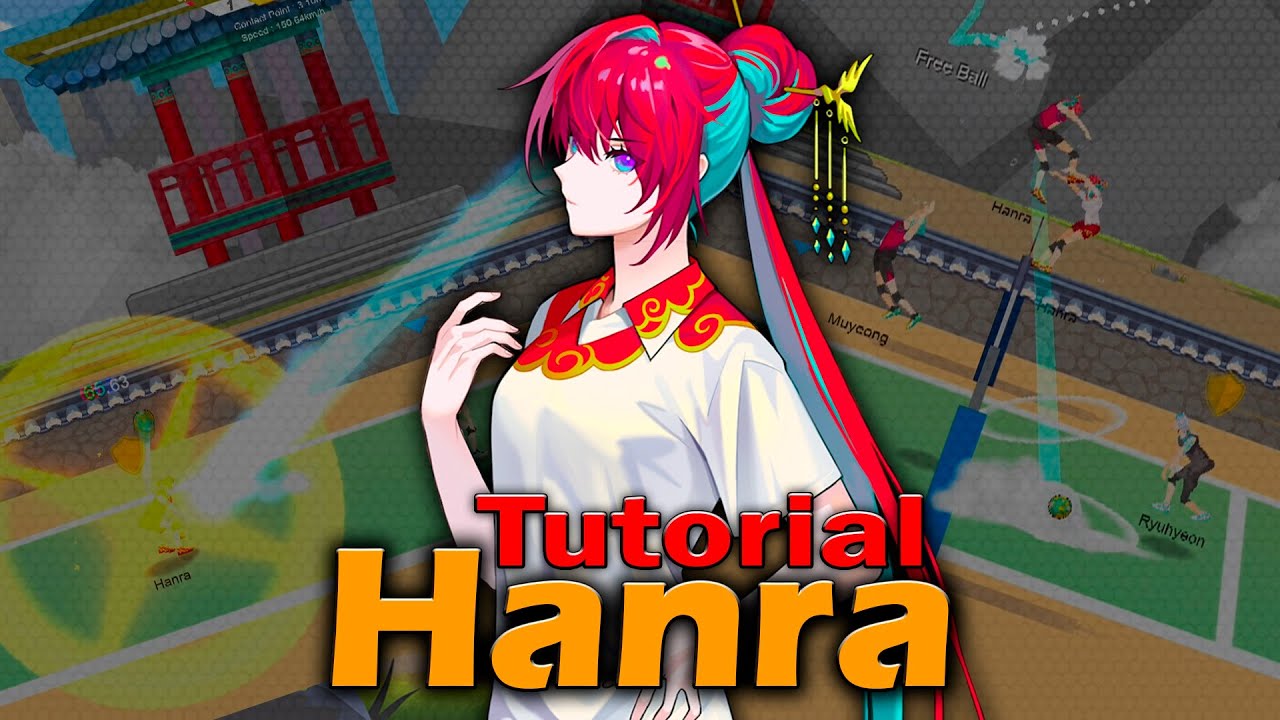 Hanra Tutorial. The Sun individual skill. All Characteristics. The Spike. Volleyball 3x3