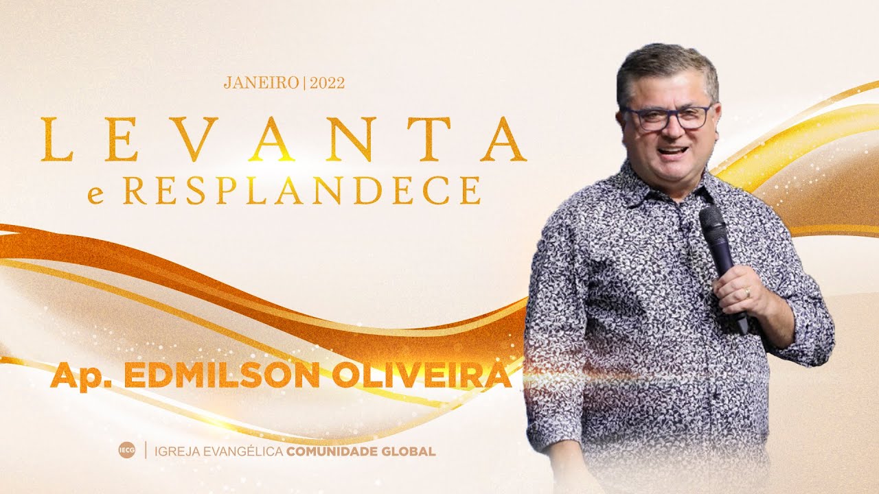 | Levanta e Resplandece | Ap. Edmilson |