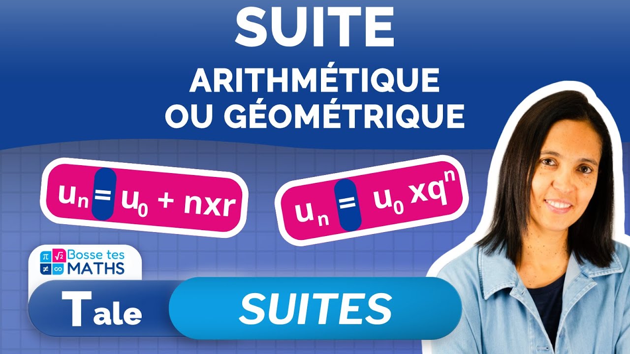 TERMINALE : SUITES ARITHMÉTIQUES ET GÉOMÉTRIQUES