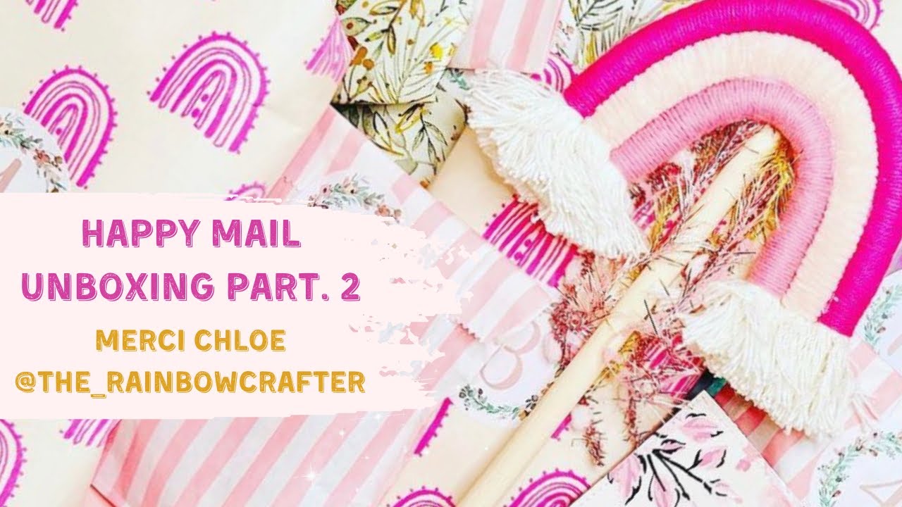 UNBOXING HAPPY MAIL de Chloe @the_rainbowcrafter (Part. 2) - English Subtitles available