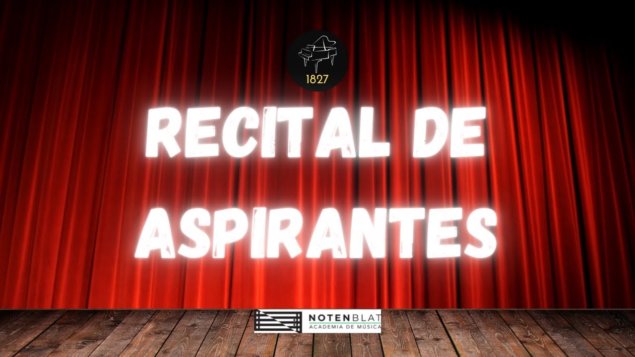 Recital Final de Aspirantes al Ciclo Propedéutico de la FaM UNAM