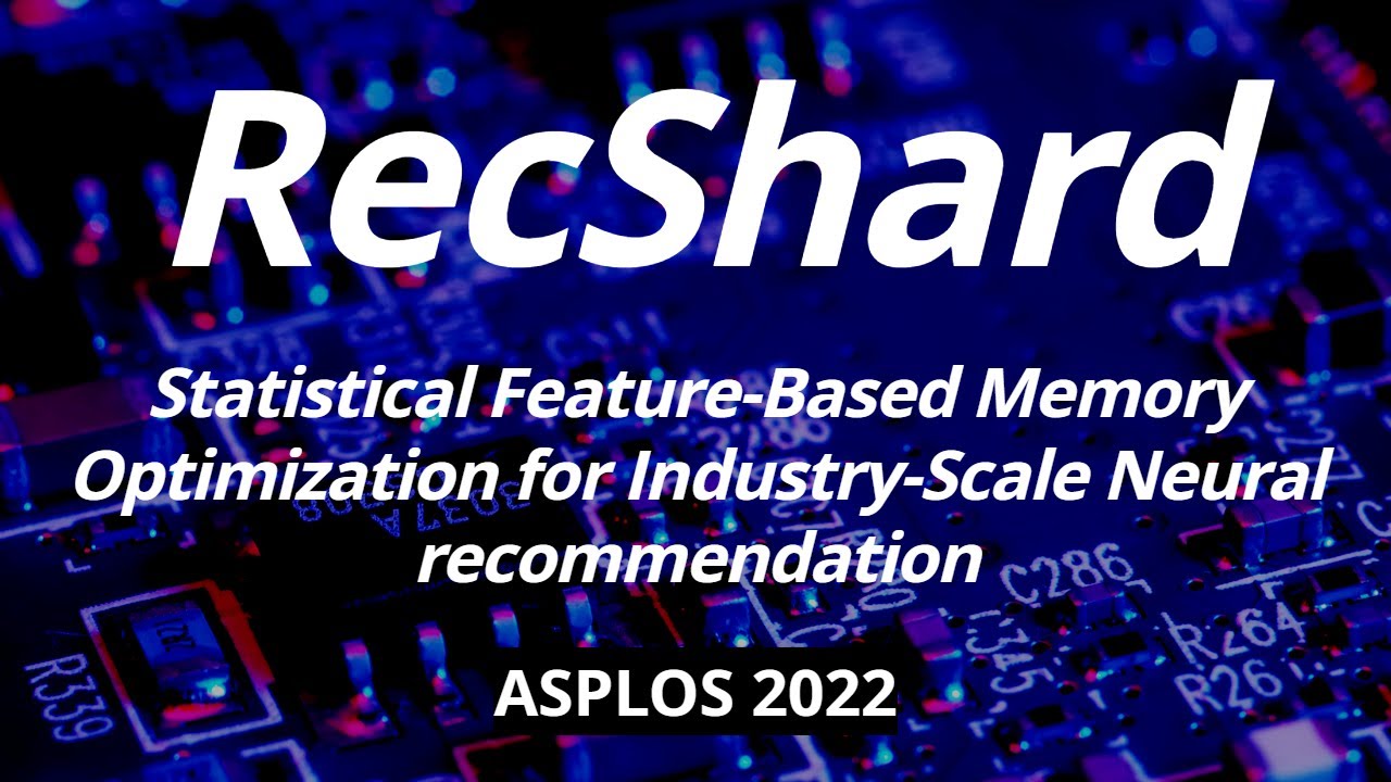 [최신 연구 동향] RecShard: Statistical Feature-Based Memory Optimization