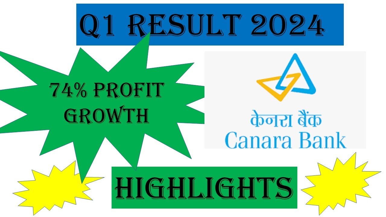 Canara Bank | Q1 FY 2024 Results | 74% Profit Growth | Improvement in Asset Quality.