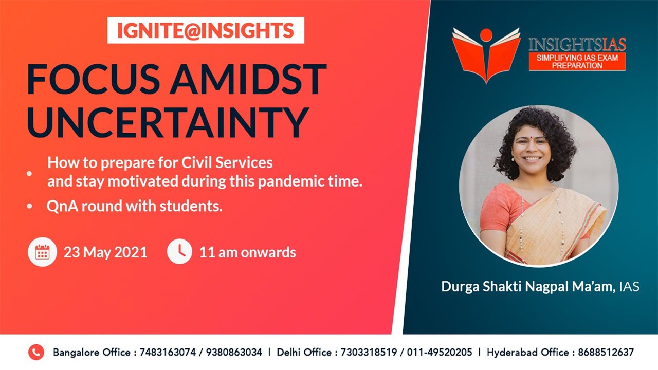 IGNITE@INSIGHTS|| Focus Amidst Uncertainty || Mrs. Durga Shakti Nagpal Ma'am, IAS