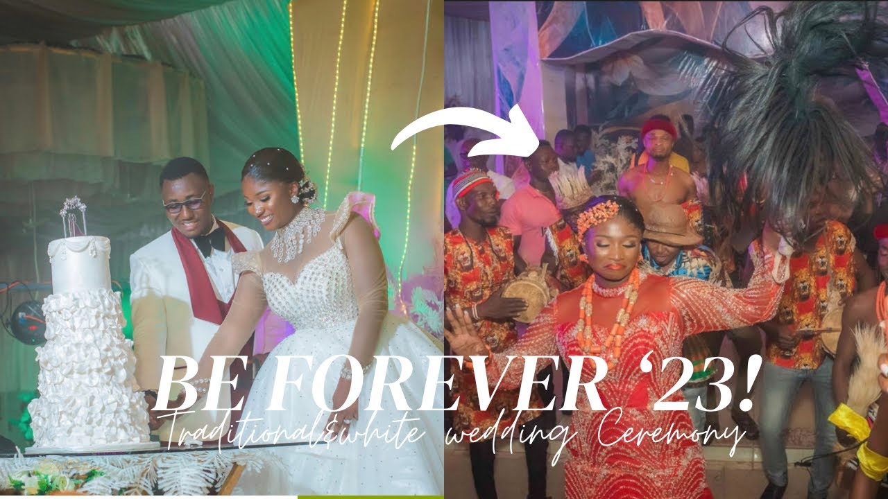 IGBO TRADITIONAL WEDDING & WHITE WEDDING ON THE SAME DAY!! #BEFOREVER23