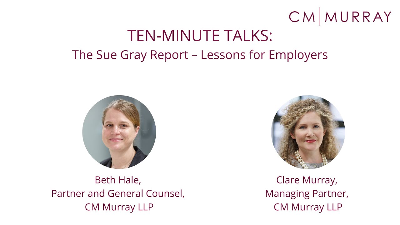 Ten-Minute Talks: The Sue Gray Report - Lessons for Employers
