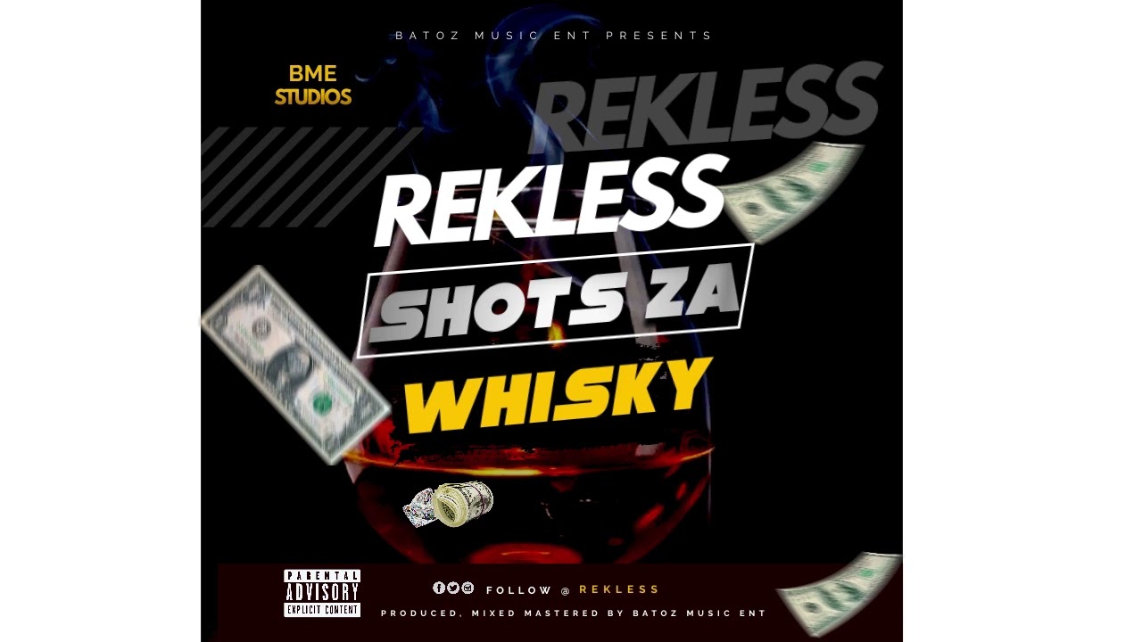 Rekles - Shot ya Whisky (Audio)